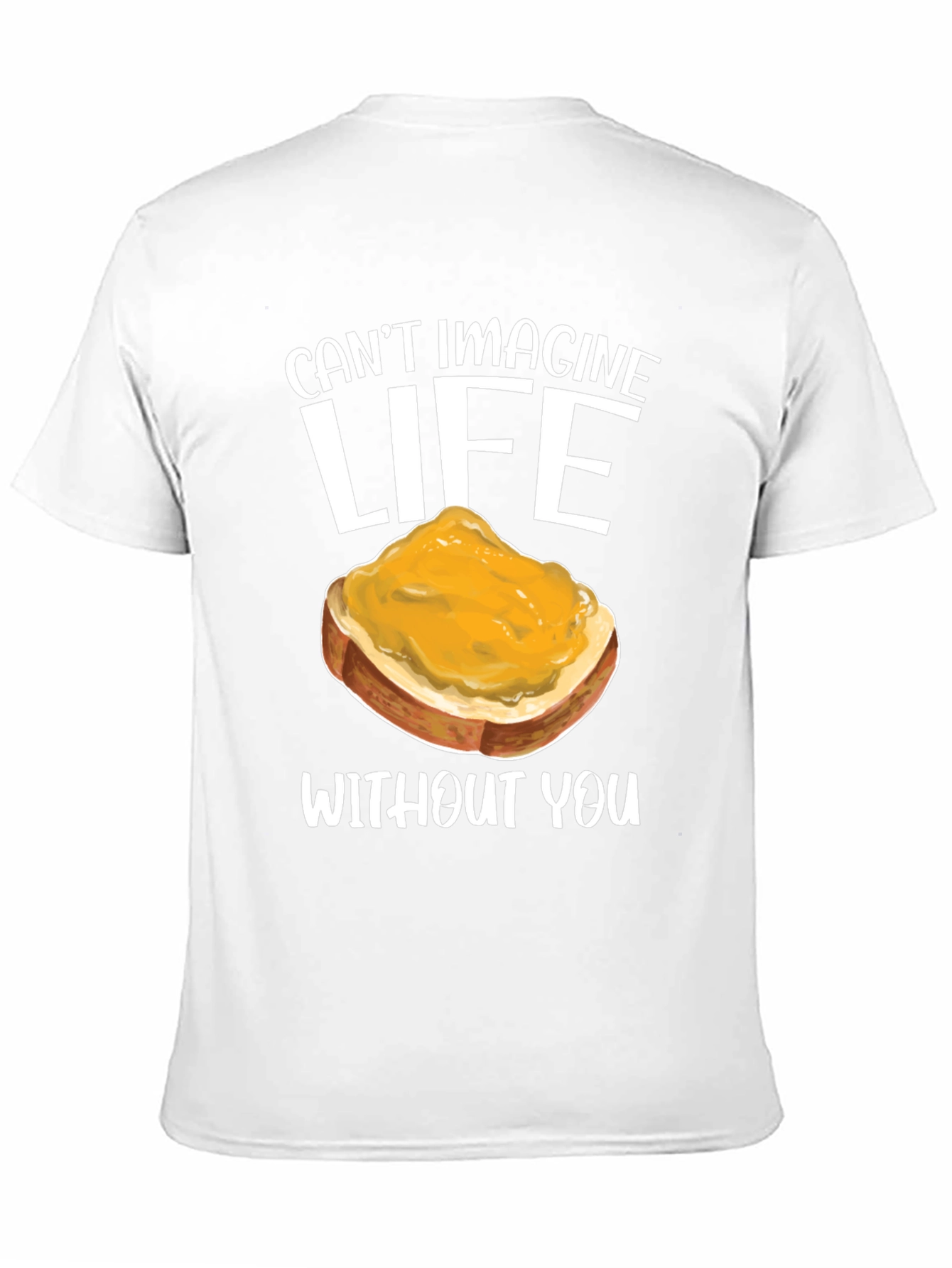 Cant Imagine Life Toast T-Shirt