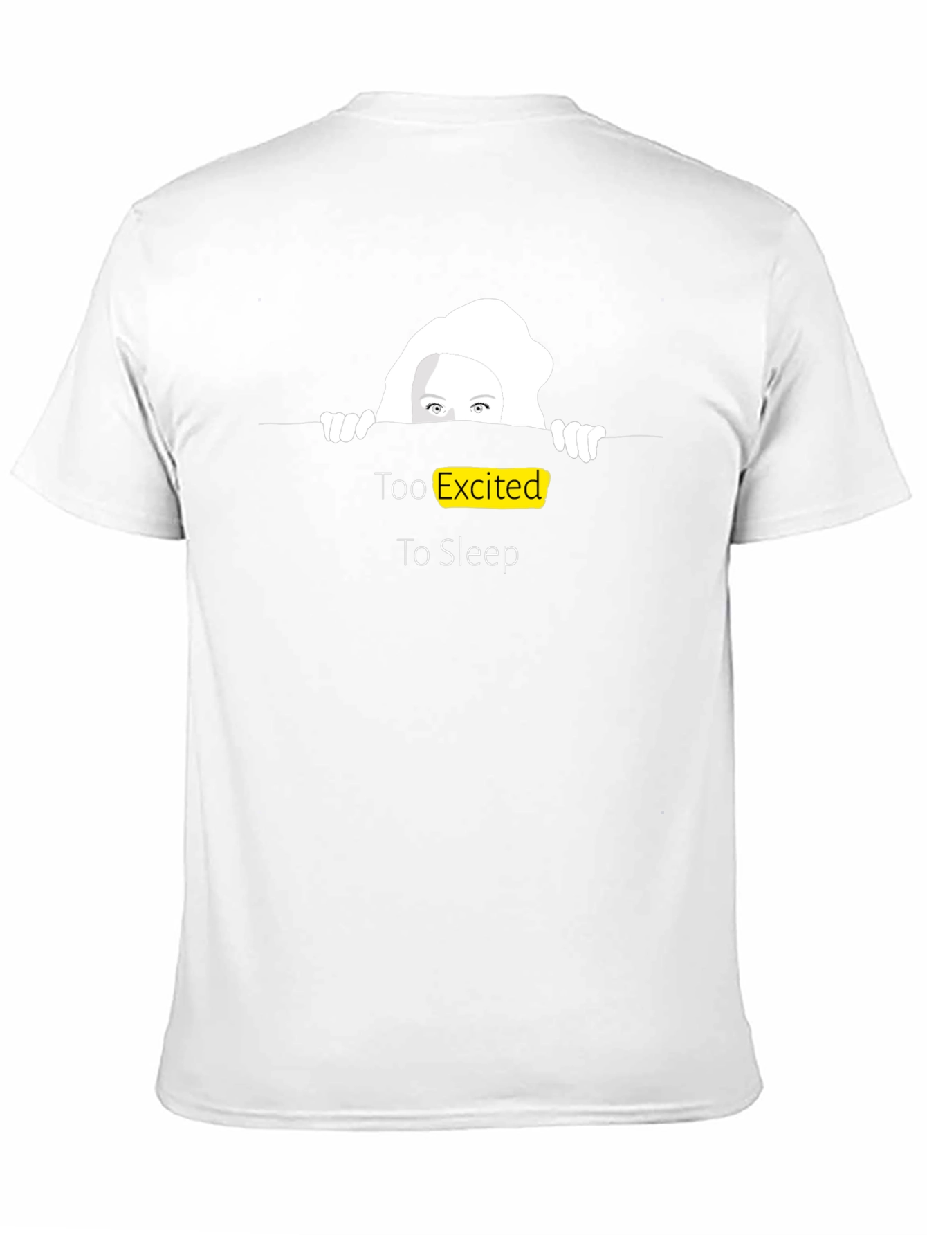 Too Excited to Sleep T-Shirt Fun Graphic Tee
