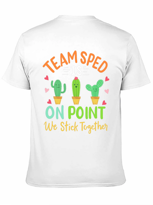 Team SPED Cactus T-Shirt - We Stick Together!
