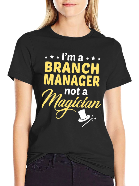 Branch Manager T-Shirt - Funny Job Title Tee