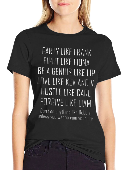Shameless Inspired T-Shirt Party Like Frank Tee