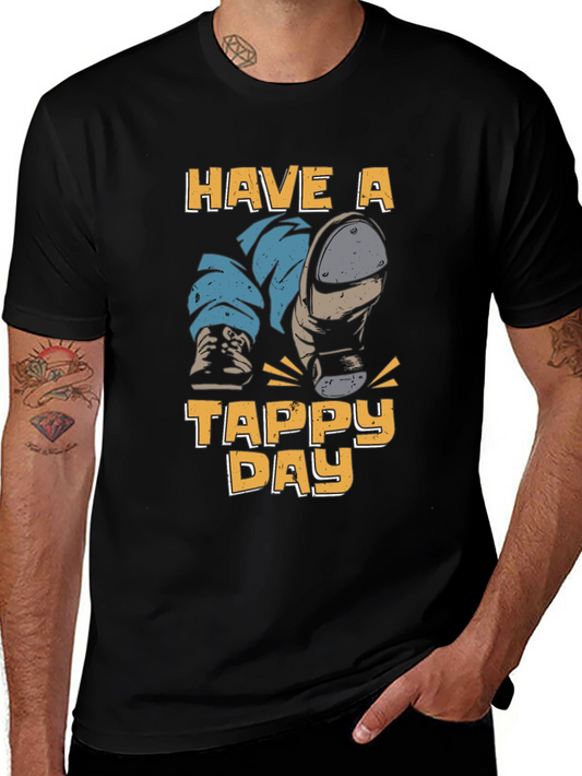 Have A Tappy Day Graphic Tee