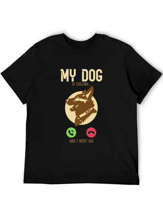 My Dog is Calling T-Shirt - Pet Lover Gift