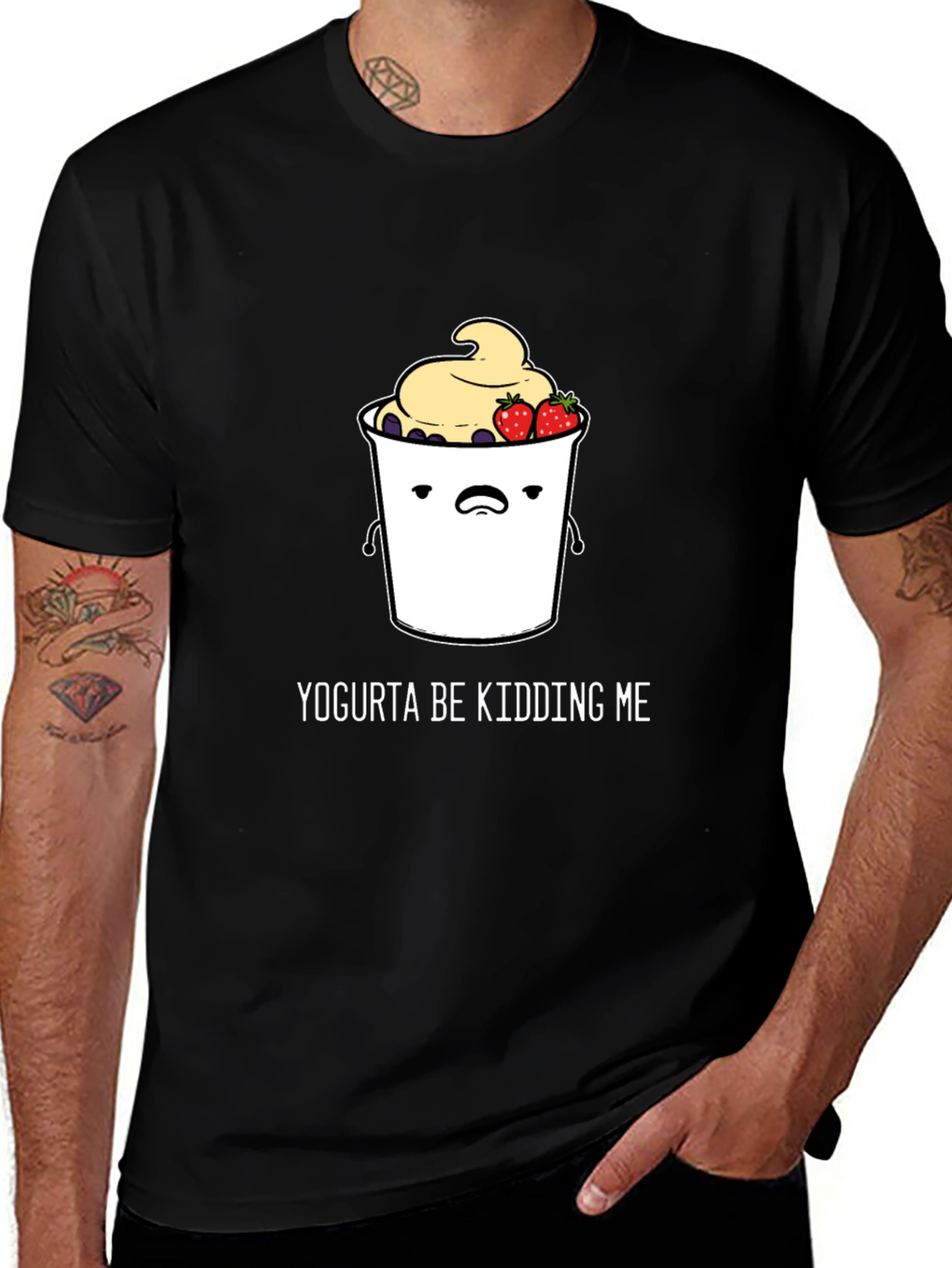 Yogurta Be Kidding Me Graphic T-Shirt