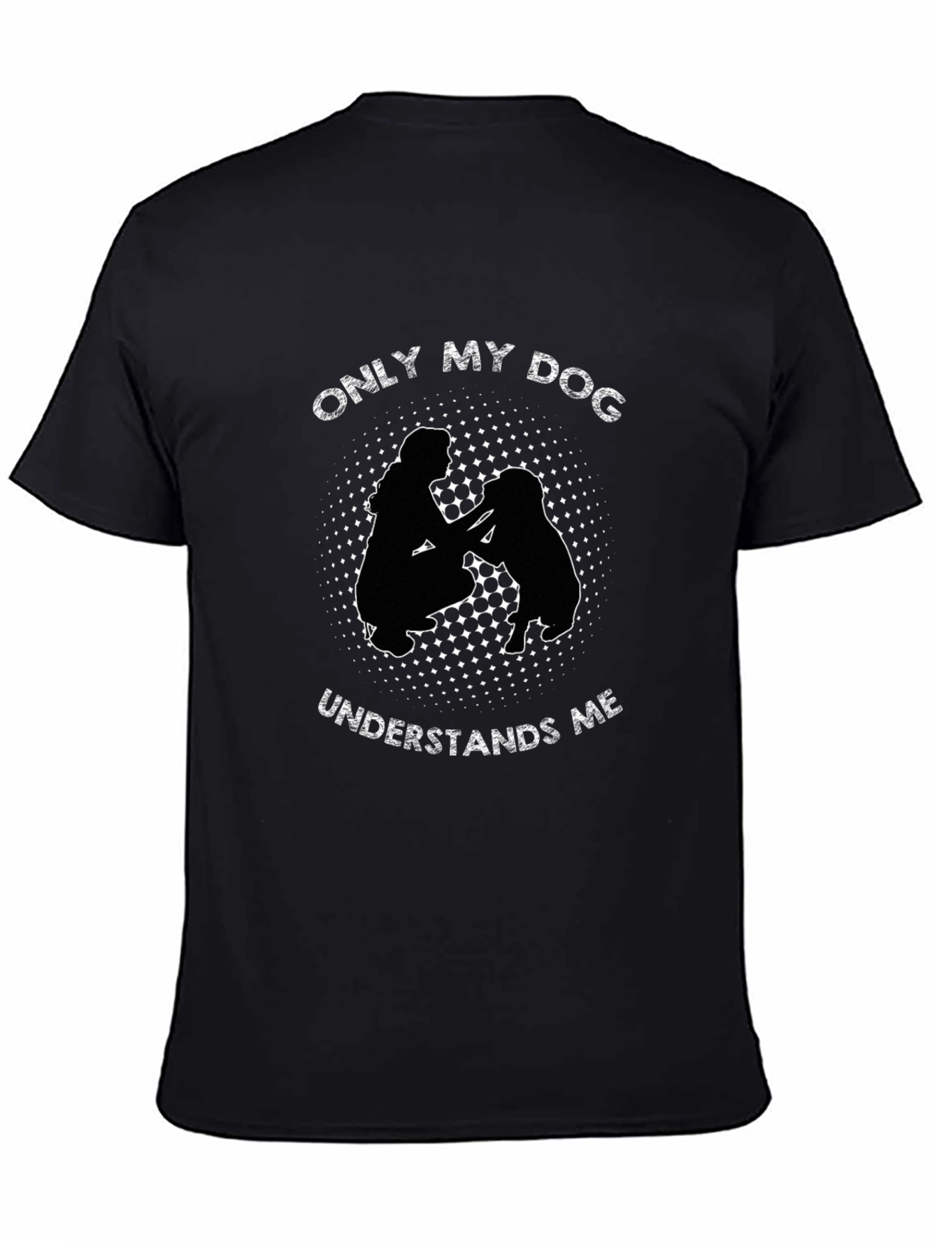 Only My Dog Understands Me Black T-Shirt