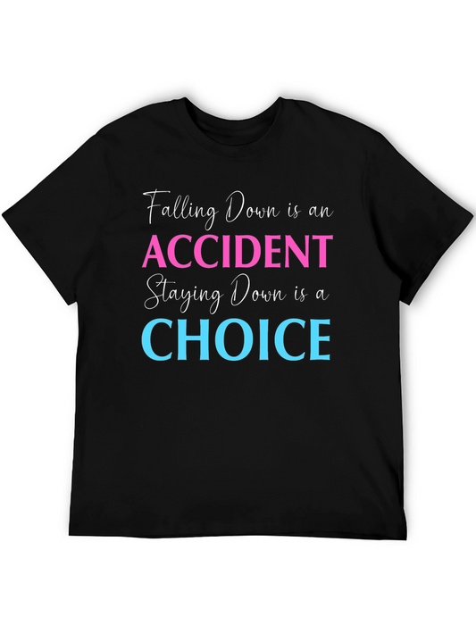 Falling Down is an Accident T-Shirt