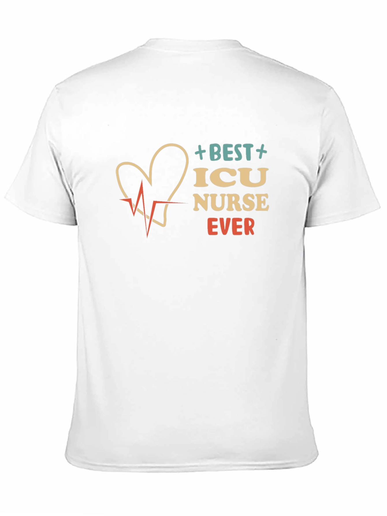 Best ICU Nurse Ever T-Shirt