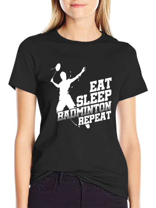 Eat Sleep Badminton Repeat Black T-Shirt