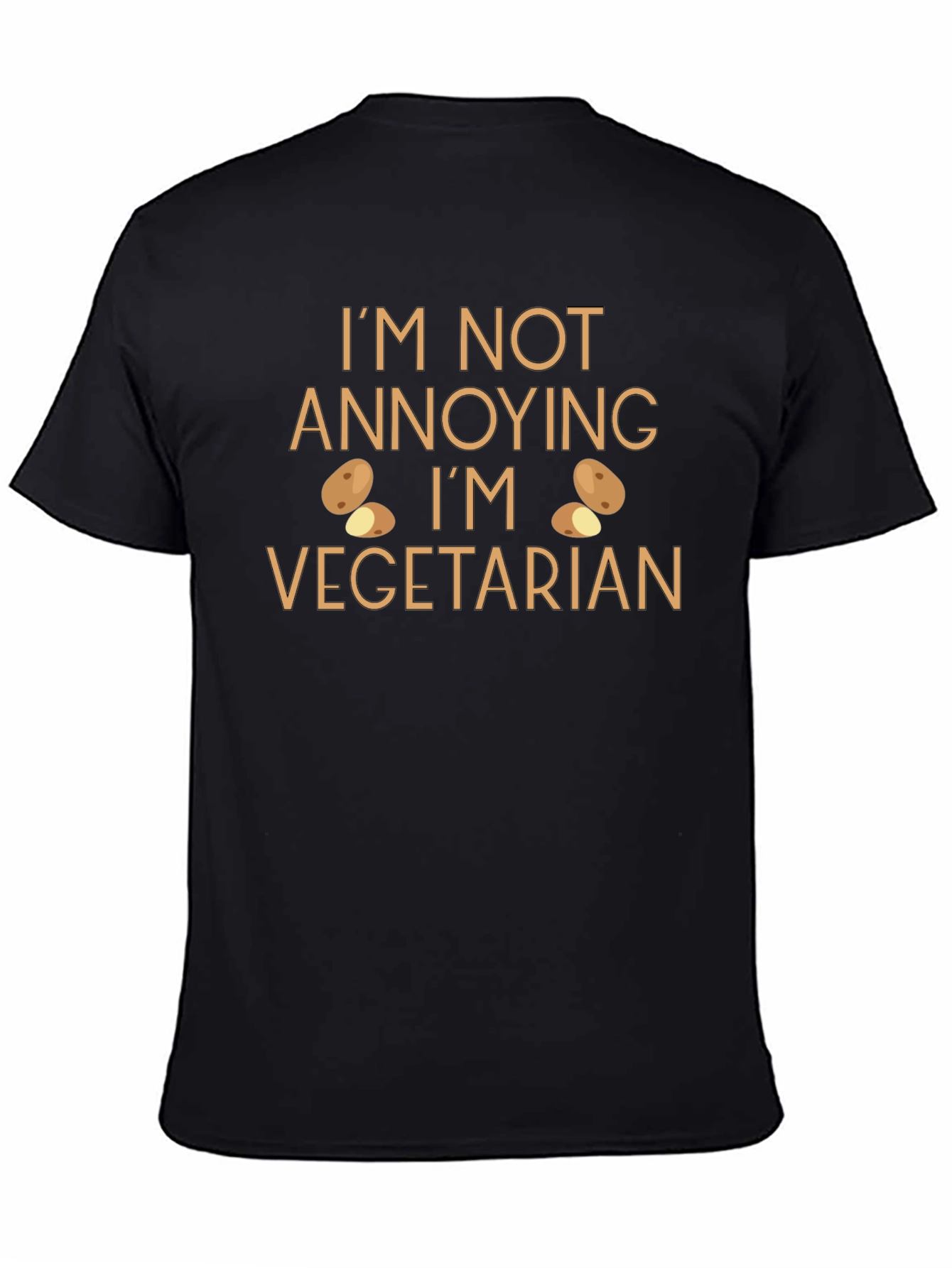 Funny Vegetarian T-Shirt - Im Not Annoying Tee