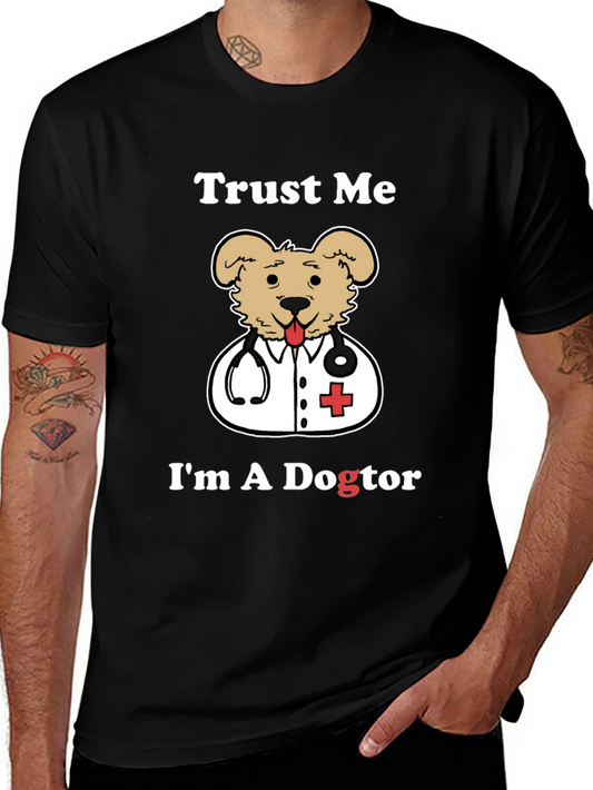 Trust Me Im A Dogtor T-Shirt