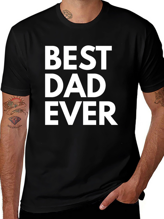Best Dad Ever T-Shirt - Classic Fathers Day Gift