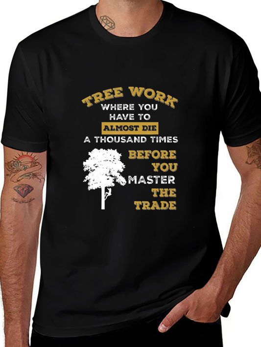 Tree Work T-Shirt - Master the Trade