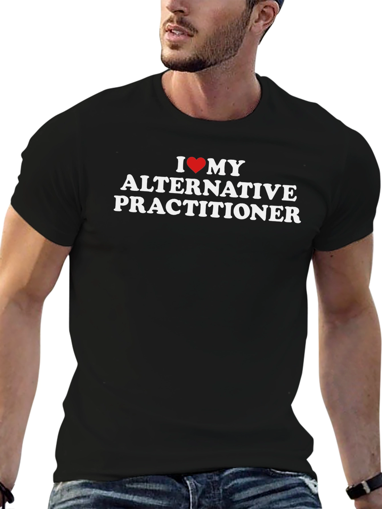 I Love My Alternative Practitioner T-Shirt