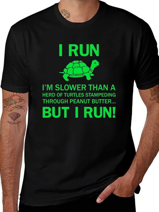 Funny Turtle Running T-Shirt: I Run!