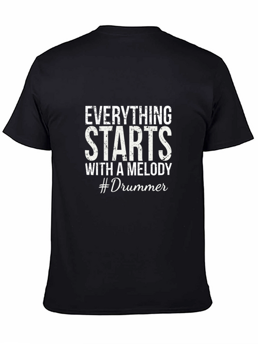 Everything Starts With A Melody #Drummer T-Shirt