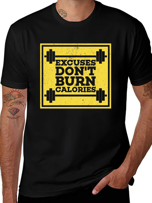 Excuses Dont Burn Calories Black T-Shirt