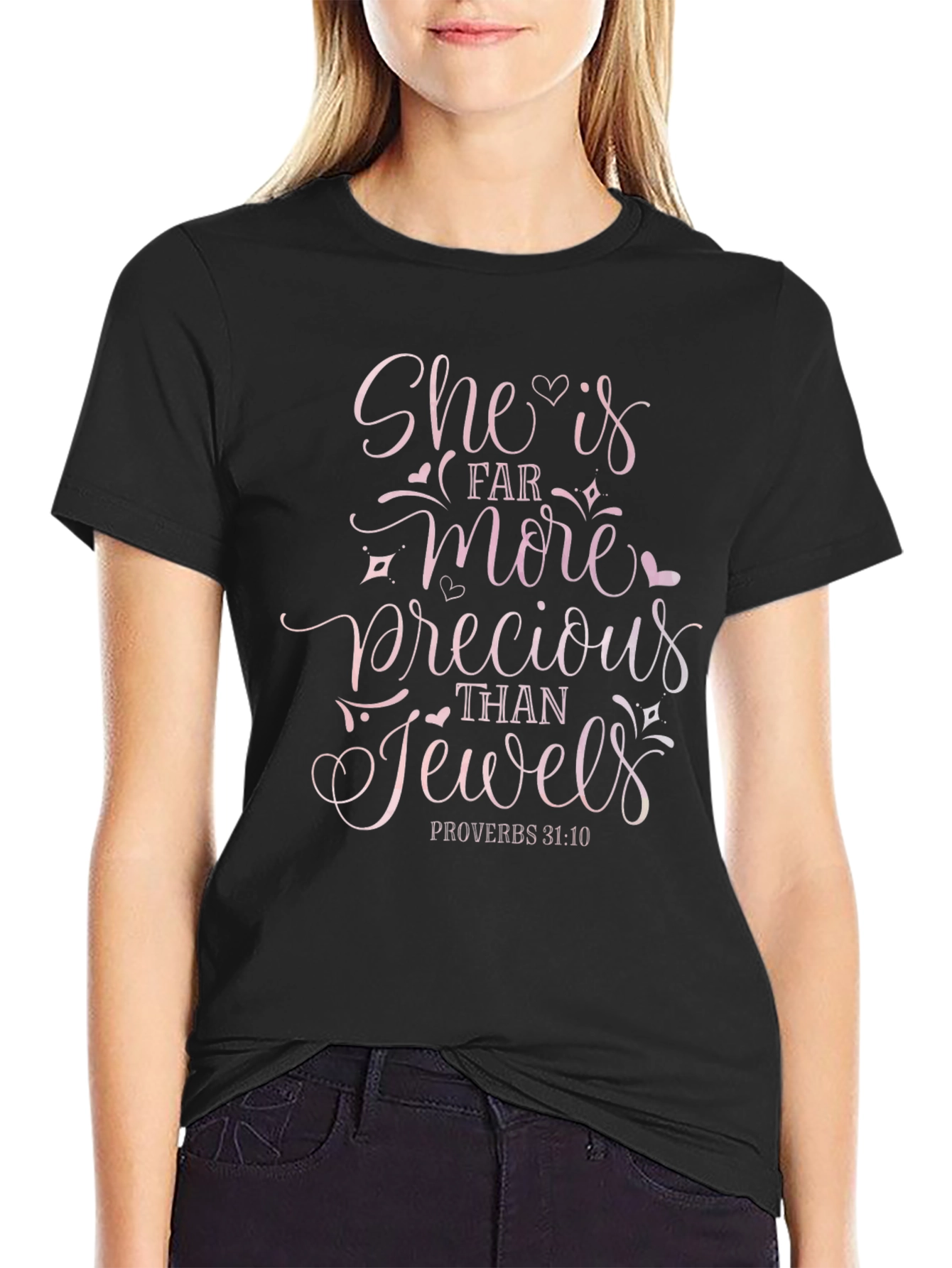 Precious Woman T-Shirt - Proverbs 31:10 Graphic Tee