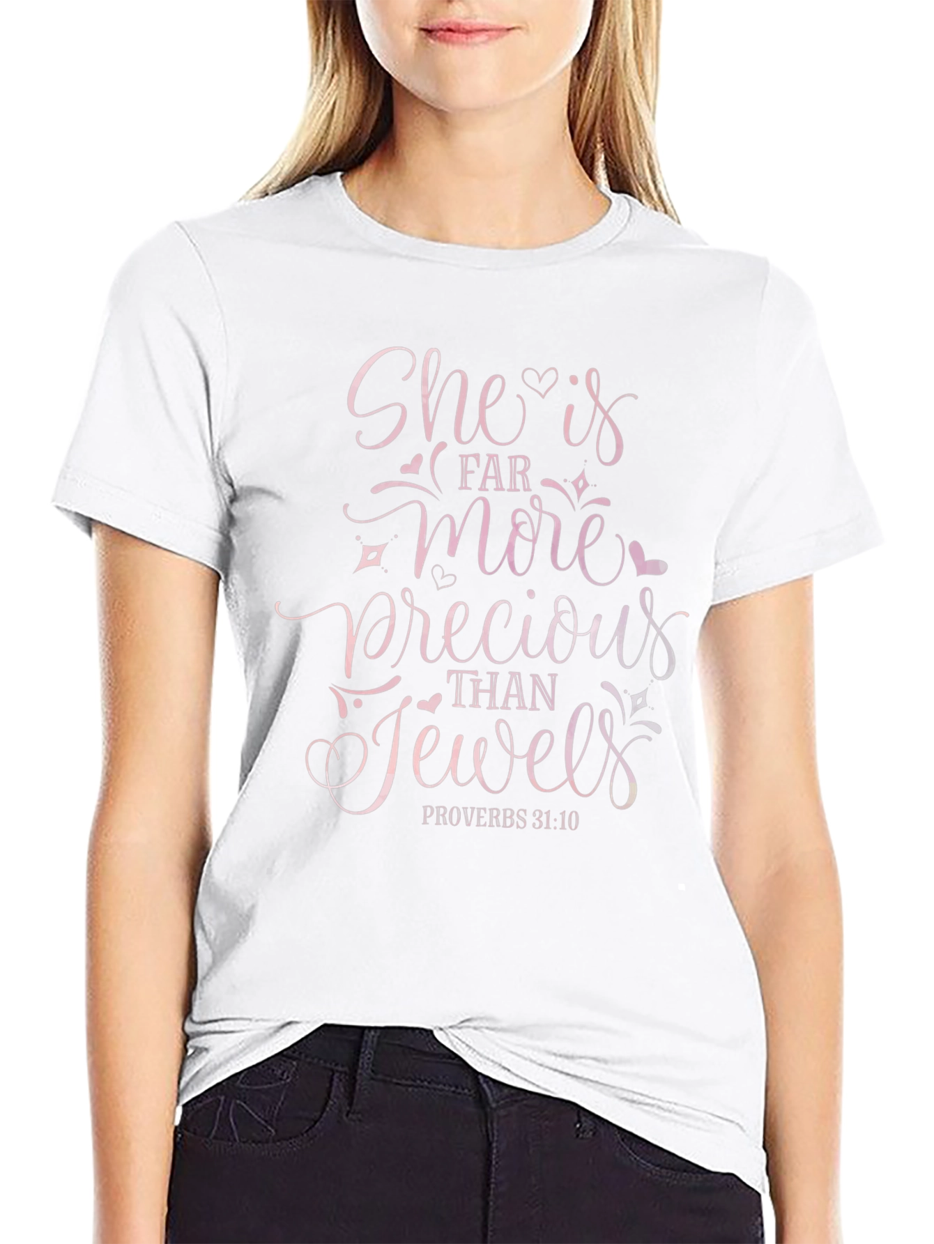 Precious Woman T-Shirt - Proverbs 31:10 Graphic Tee