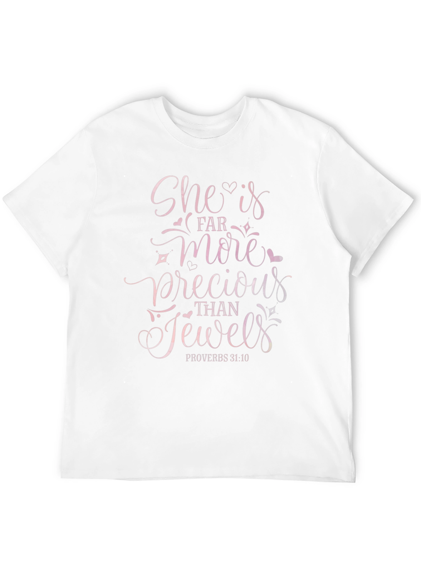 Precious Woman T-Shirt - Proverbs 31:10 Graphic Tee
