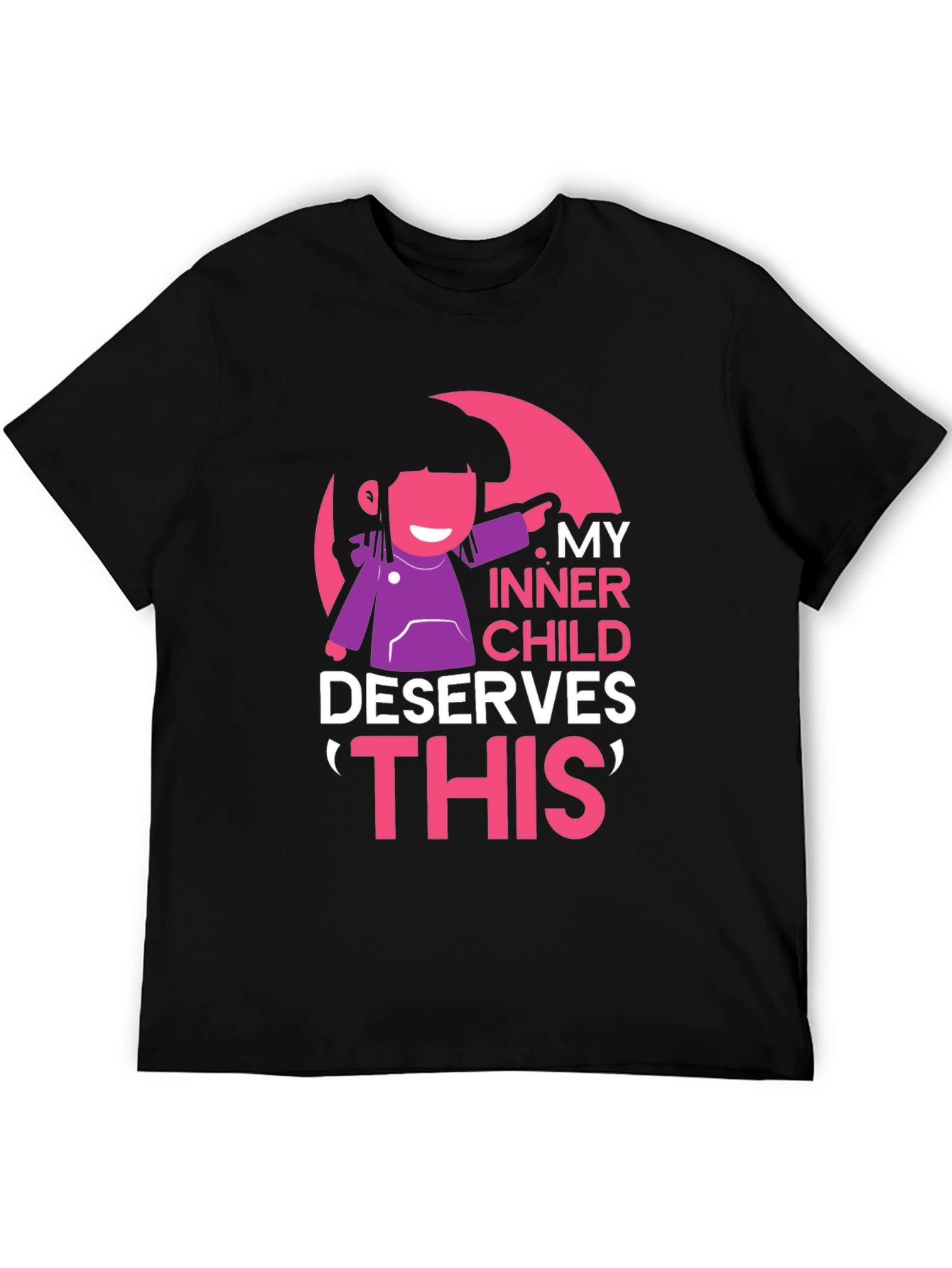 My Inner Child Deserves This T-Shirt