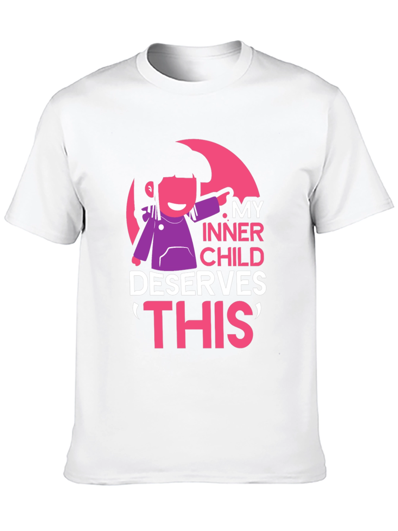 My Inner Child Deserves This T-Shirt
