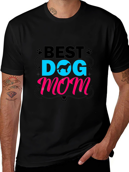 Best Dog Mom Graphic Tee - Cute Pet Lover Shirt