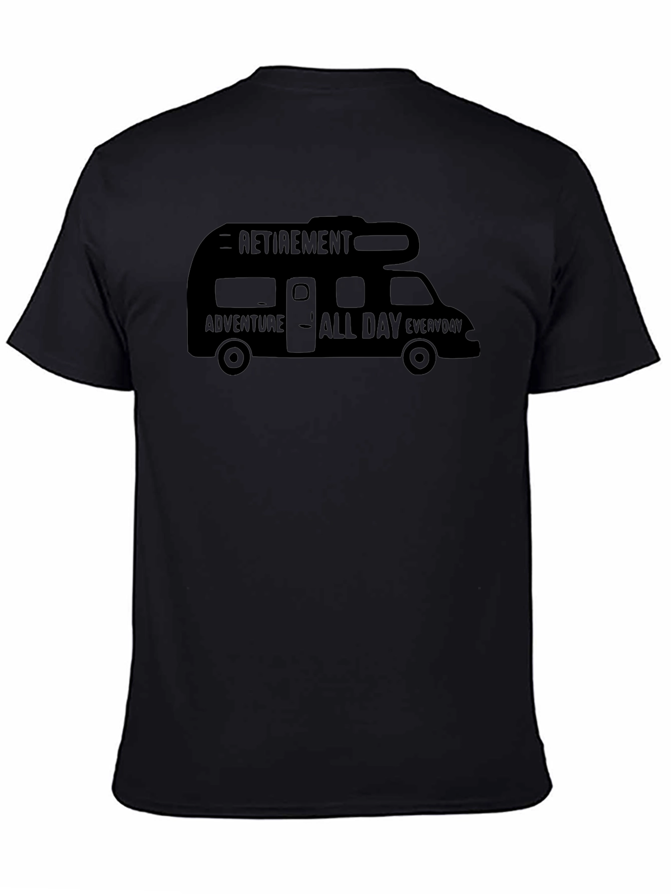 Retirement Adventure RV T-Shirt - All Day Everyday