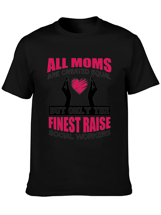 All Moms Social Worker T-Shirt
