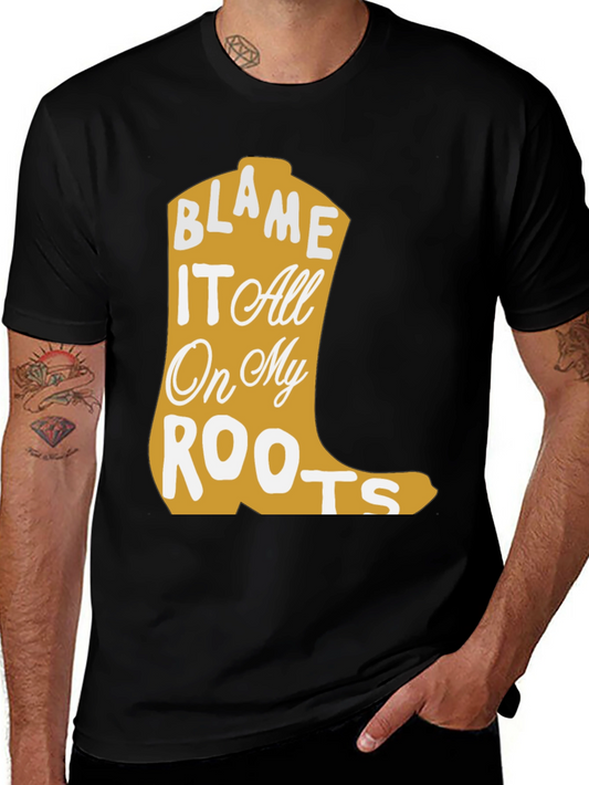 Blame It All On My Roots Country Music T-Shirt