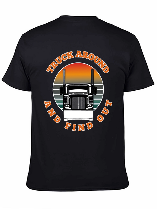Truck Around and Find Out Black T-Shirt
