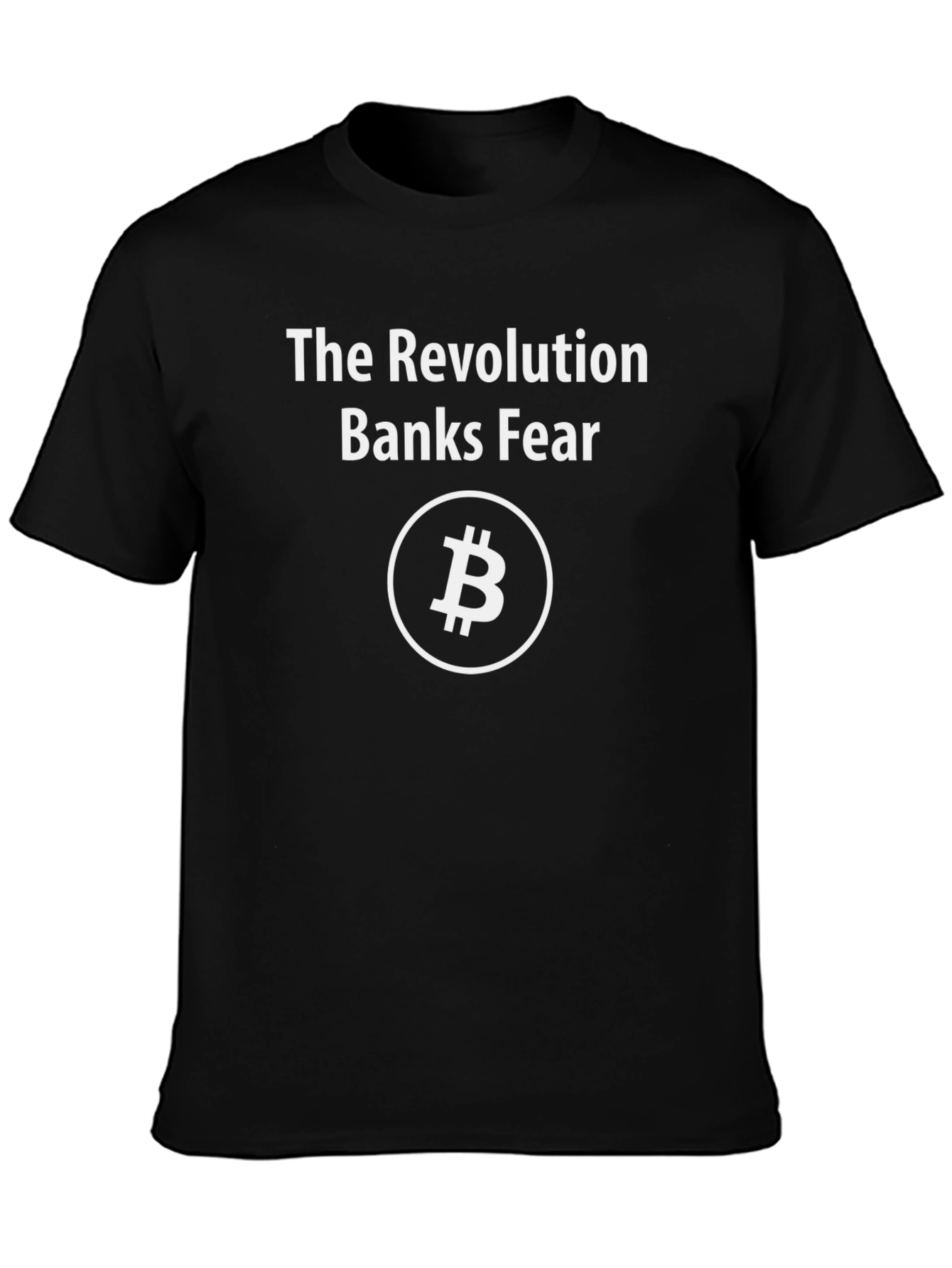 Bitcoin Revolution Tee - Banks Fear Crypto T-Shirt
