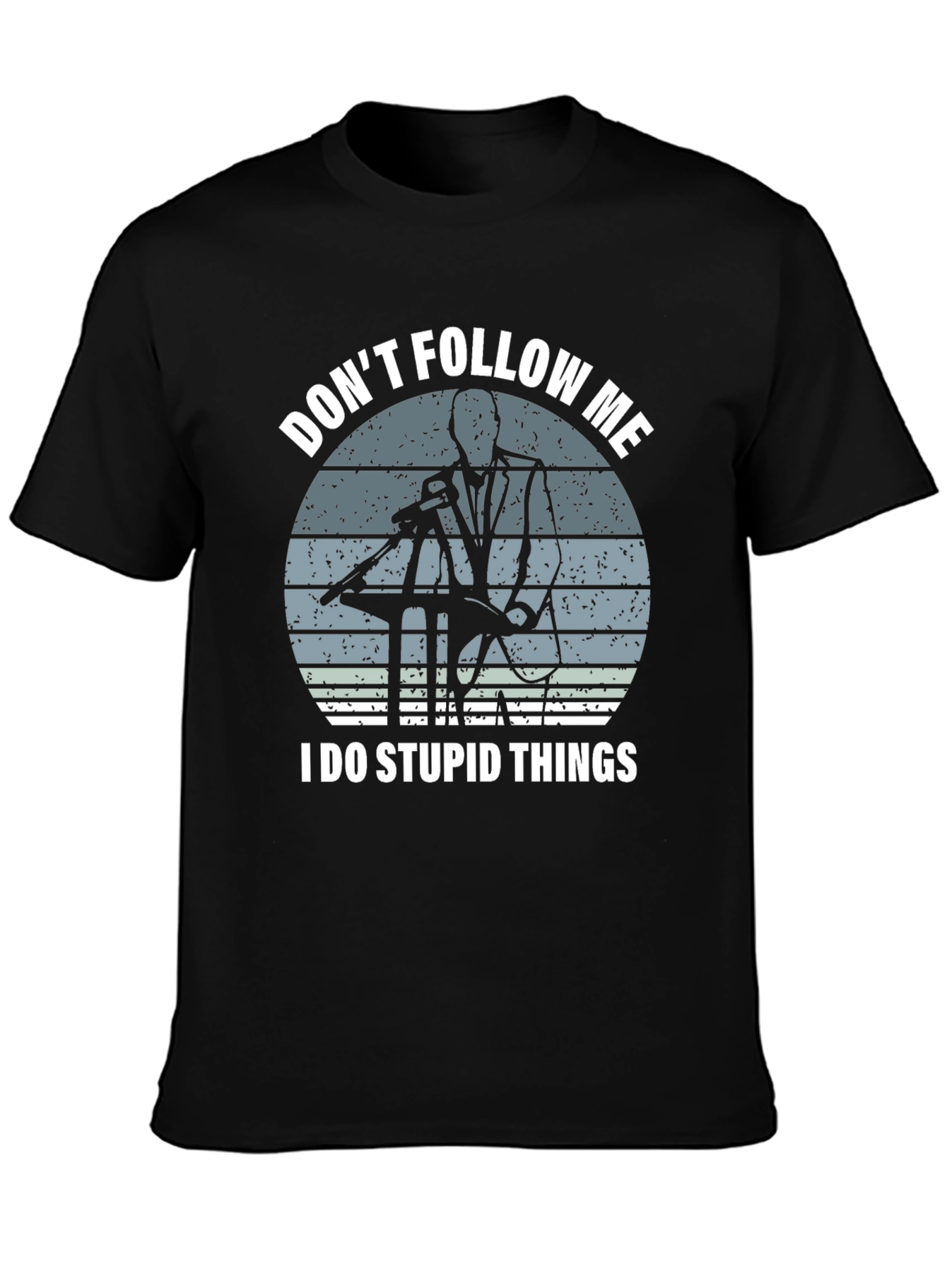 Dont Follow Me T-Shirt - Humorous Design
