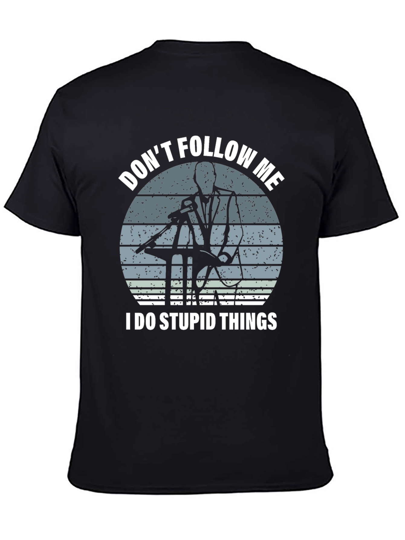 Dont Follow Me T-Shirt - Humorous Design