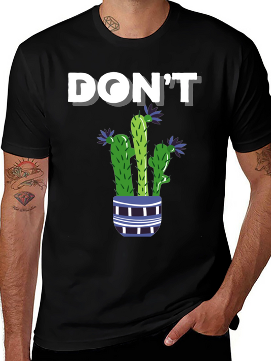 Dont Prick Me Cactus T-Shirt - Graphic Tee