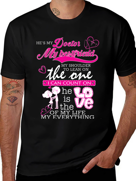 Hes My Doctor My Best Friend T-Shirt