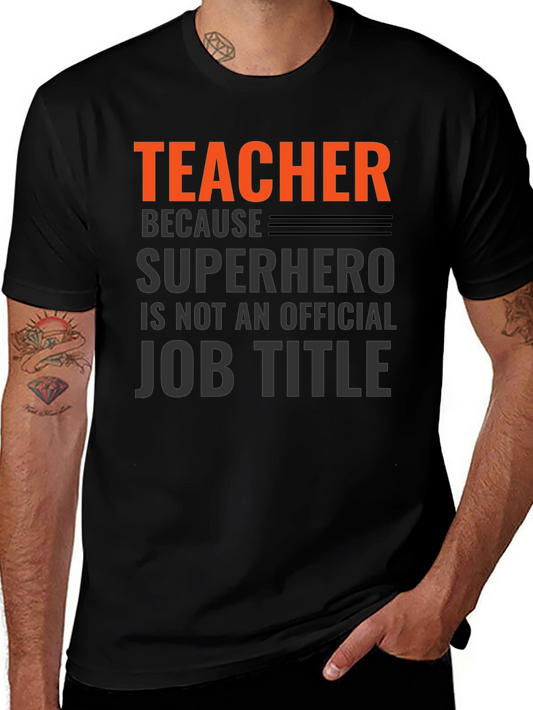 Teacher Superhero Job Title Funny T-Shirt