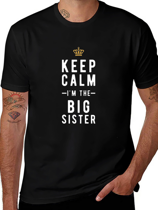 Keep Calm Big Sister T-Shirt