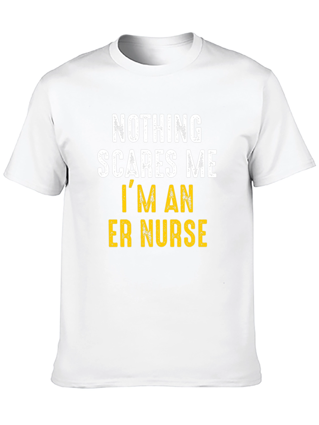 ER Nurse T-Shirt: Nothing Scares Me Funny Tee