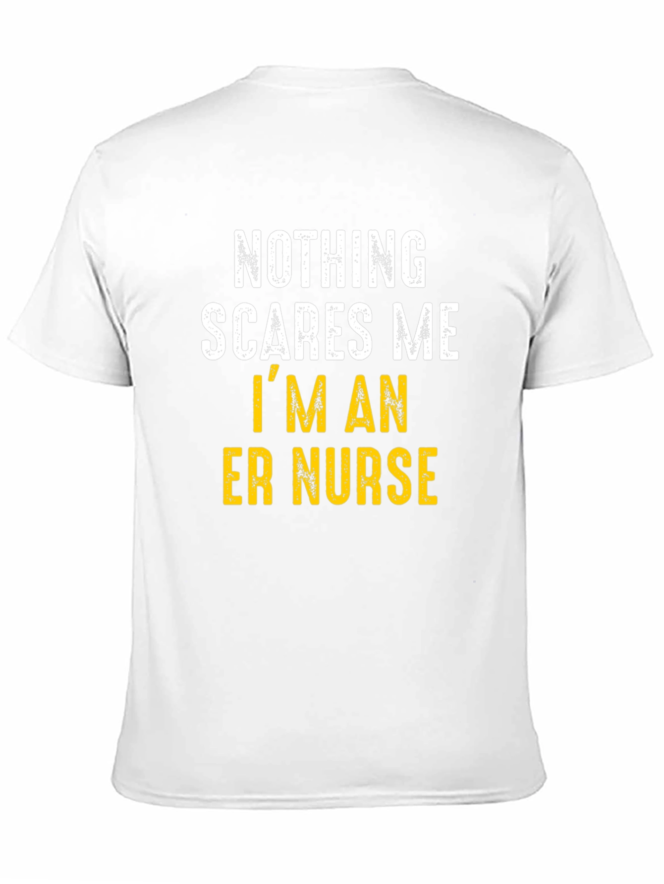 ER Nurse T-Shirt: Nothing Scares Me Funny Tee