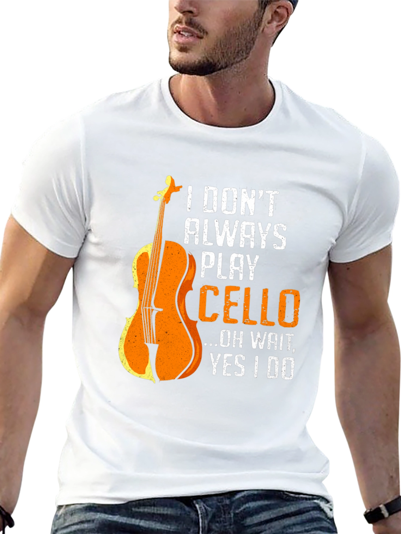 I Dont Always Play Cello Graphic T-Shirt