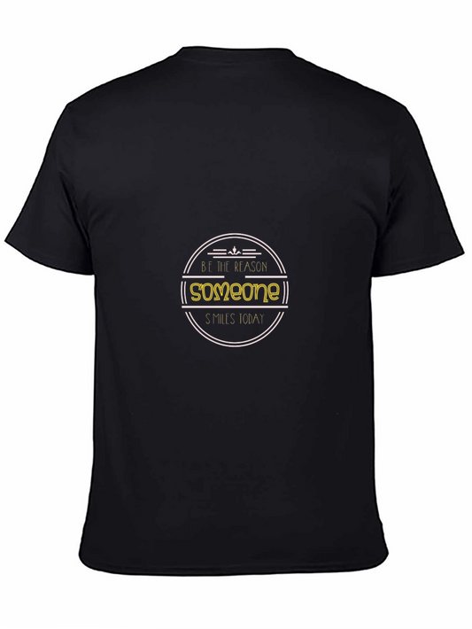 Be The Reason Someone Smiles Today T-Shirt