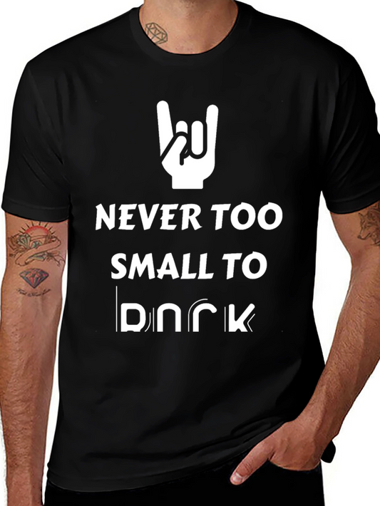 Never Too Small To Rock T-Shirt