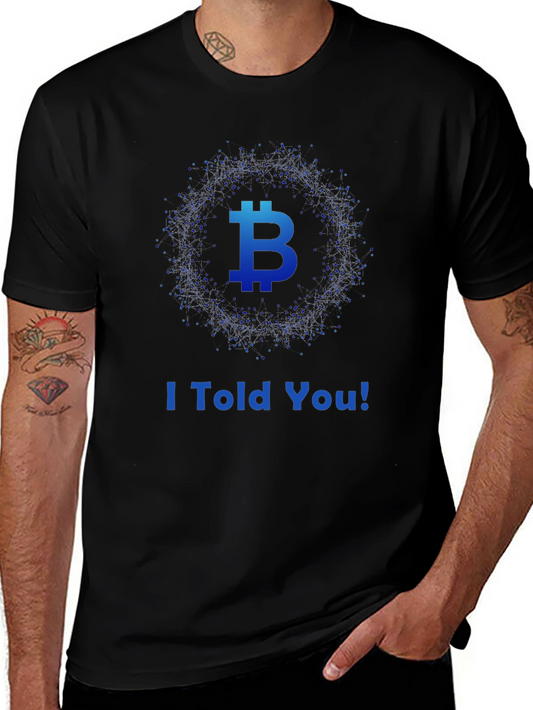 Bitcoin I Told You! Black T-Shirt