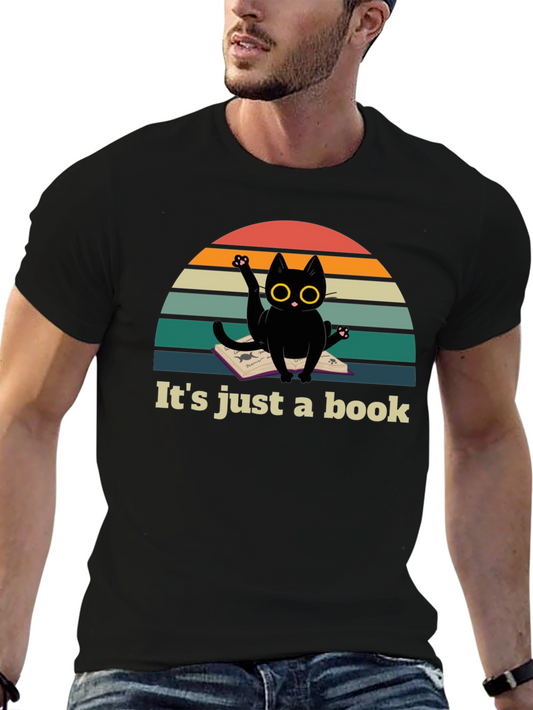 Its Just a Book Funny Cat T-Shirt