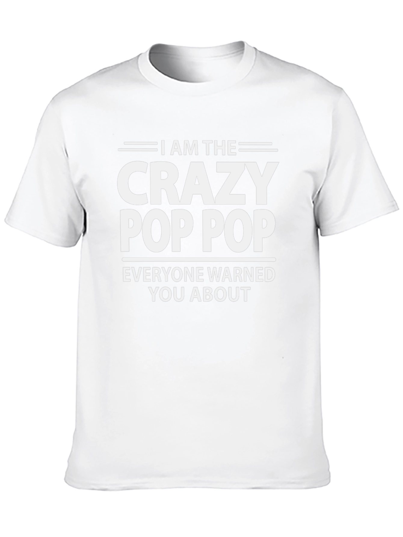 Crazy Pop Pop T-Shirt - Funny Grandpa Gift