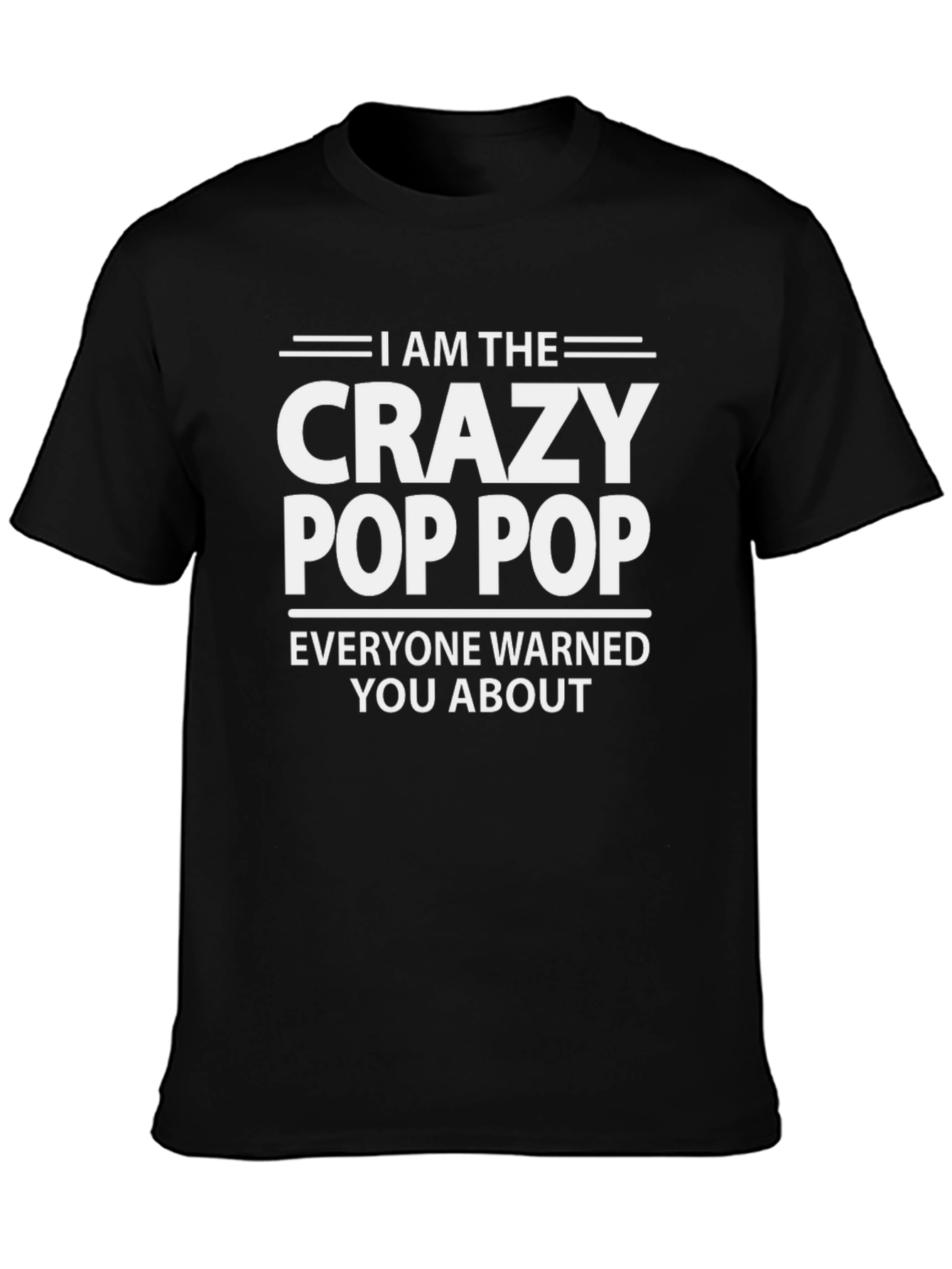Crazy Pop Pop T-Shirt - Funny Grandpa Gift