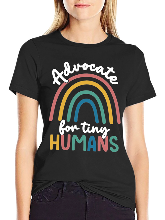 Advocate for Tiny Humans Rainbow Graphic Tee