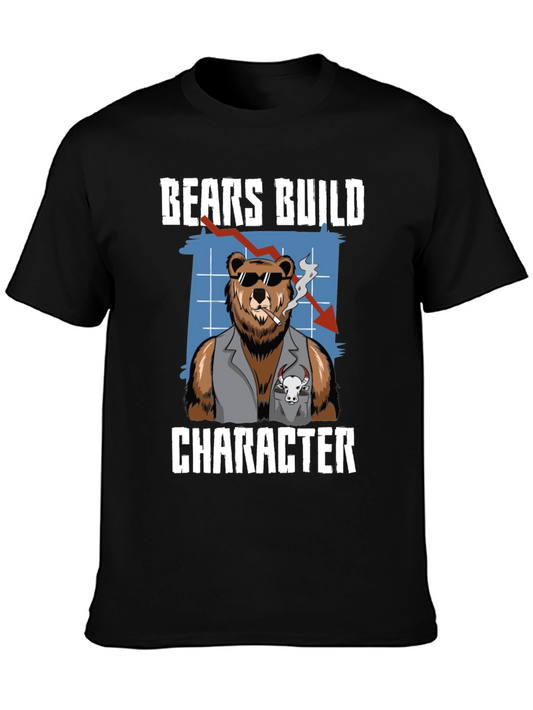 Bears Build Character T-Shirt - Stock Market Humor