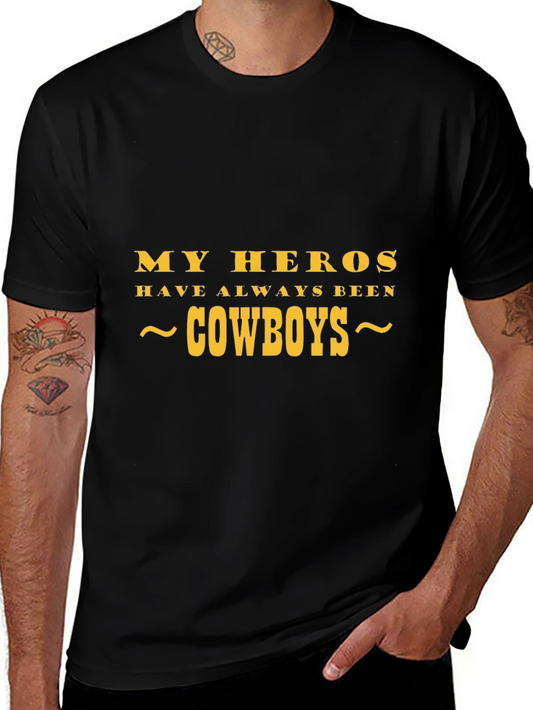 My Heroes Have Always Been Cowboys Graphic Tee
