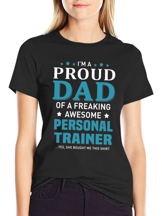 Proud Dad Personal Trainer Graphic T-Shirt